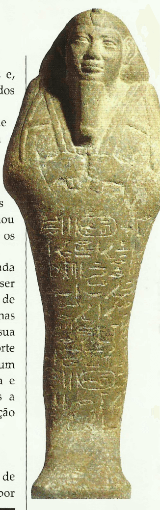 Estatueta funerária (shabti) de granito mostrando Tiraca (ou Taharka), rei cuxita do Egito, 690-664 a.C, encontrada da pirâmide de Taharka, em Nuri. Quando o escritor de Reis se refere a Tiraca como "rei da Etiópia" (2Reis 19.9) 
